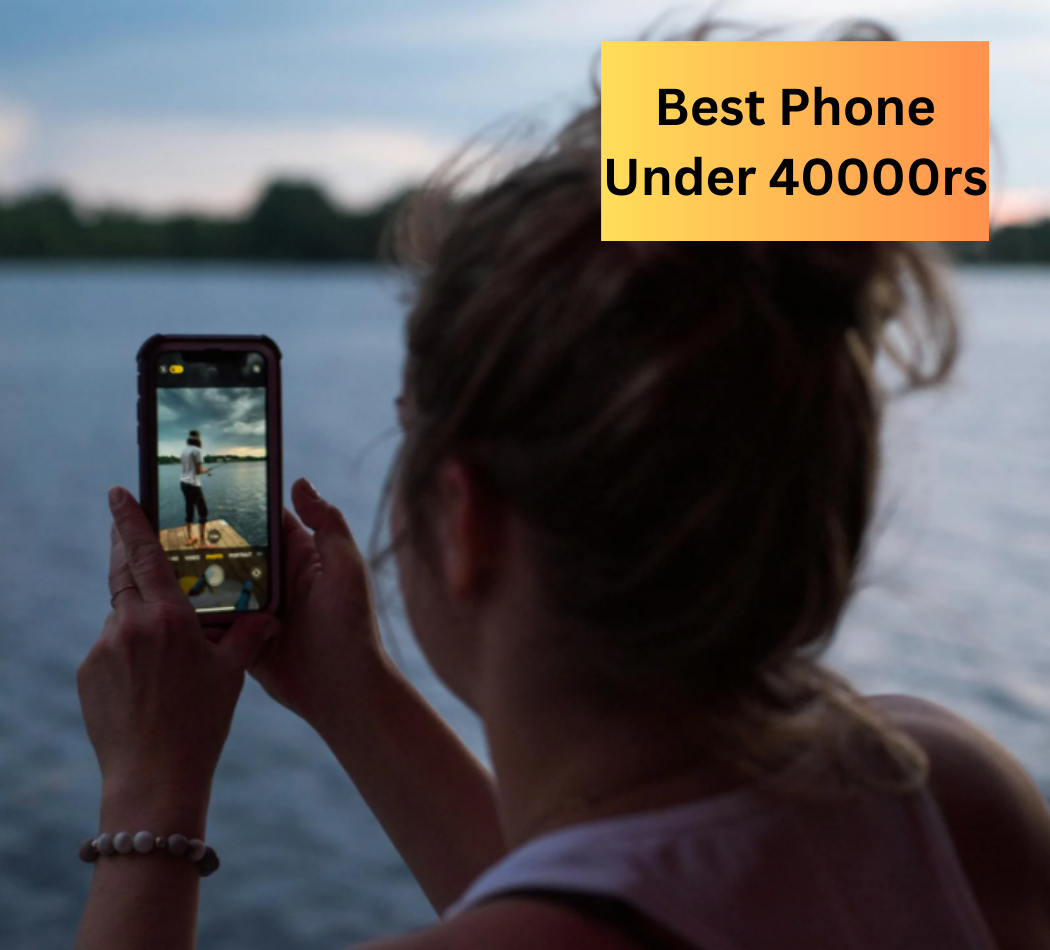 Top 5 Smart Phone Under 40000
